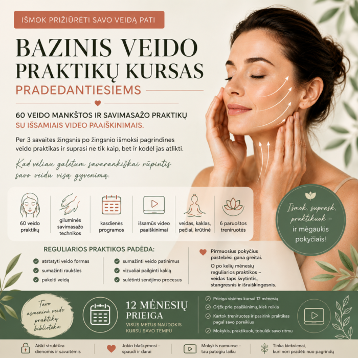 Bazinis veido praktikų kursas pradedantiesiems 12 mėn.